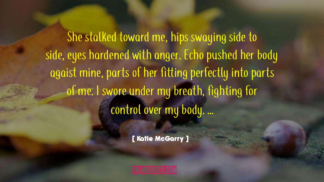 Swaying quotes by Katie McGarry