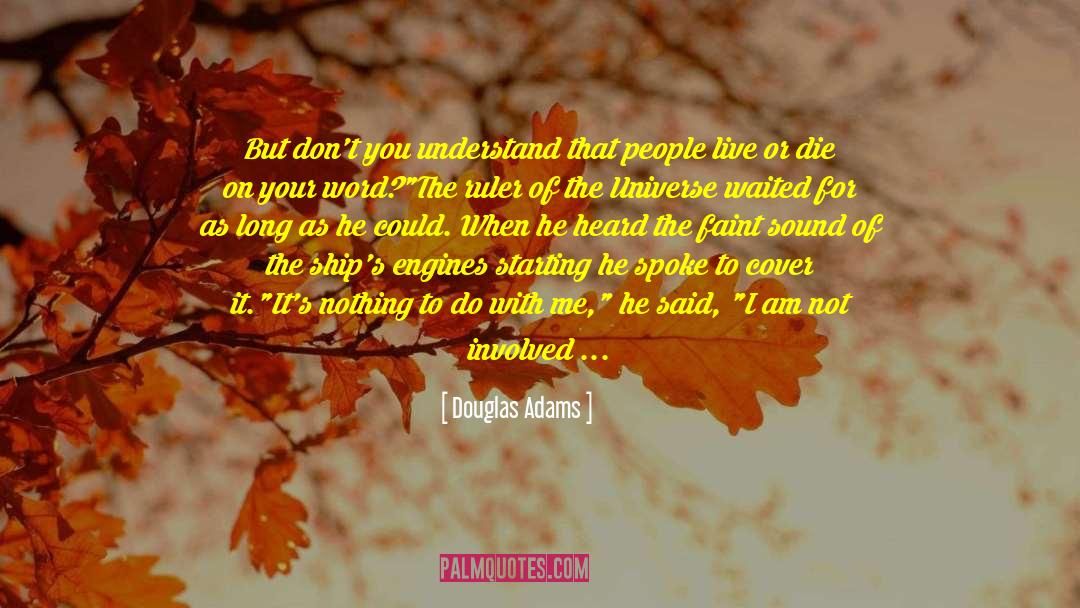 Swear That I Am Up To No Good quotes by Douglas Adams