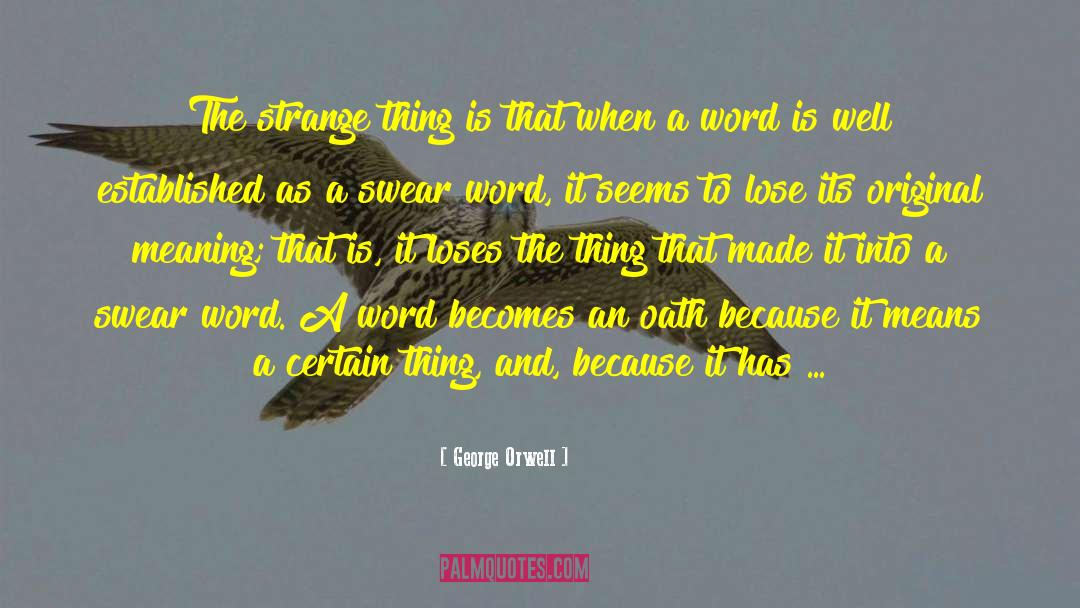 Swear Word quotes by George Orwell