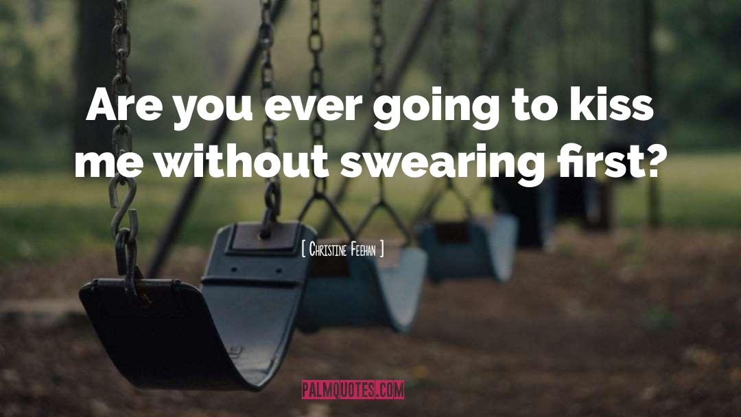 Swearing quotes by Christine Feehan