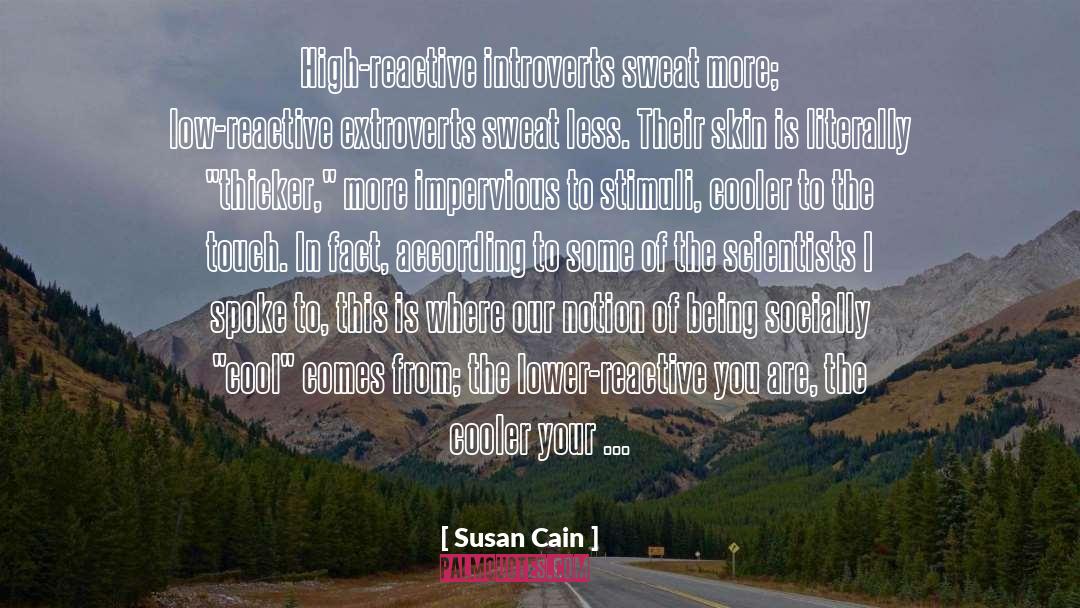 Sweat Less quotes by Susan Cain