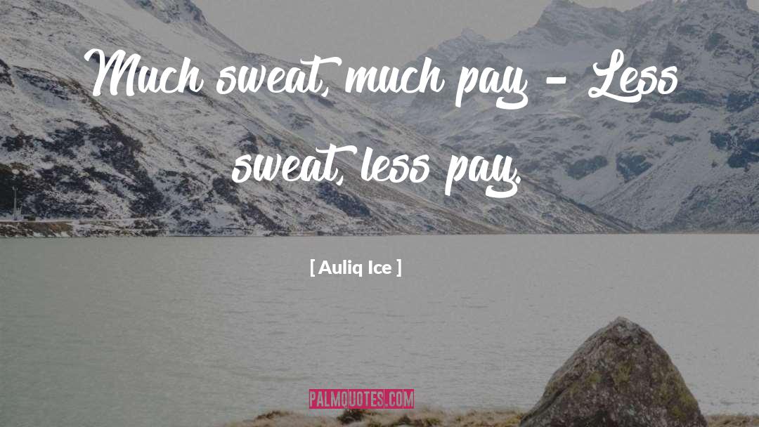 Sweat Less Reggie Young quotes by Auliq Ice