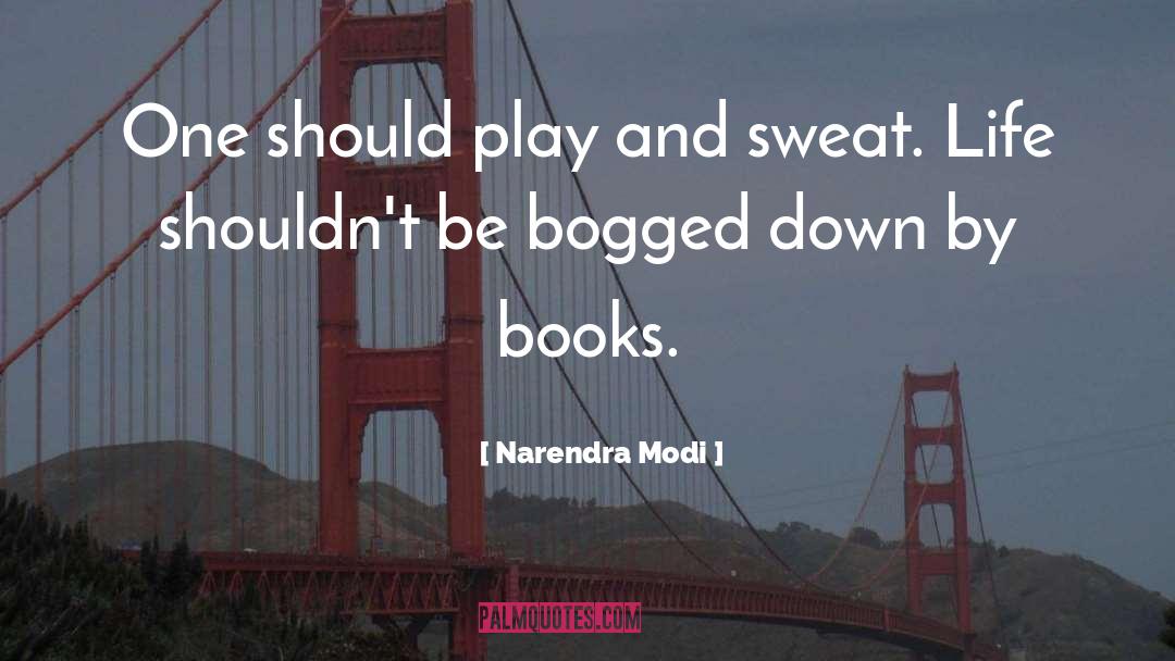 Sweat quotes by Narendra Modi