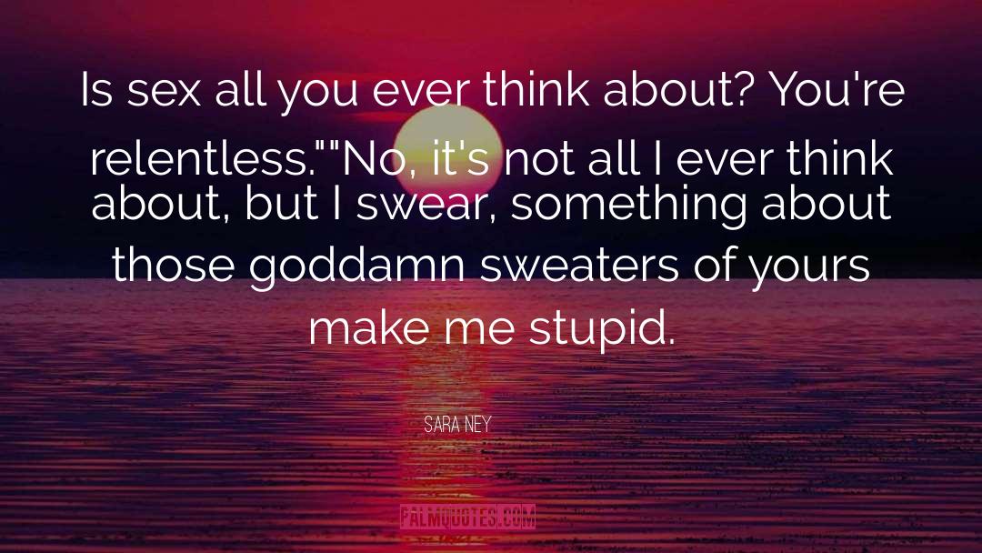 Sweaters quotes by Sara Ney