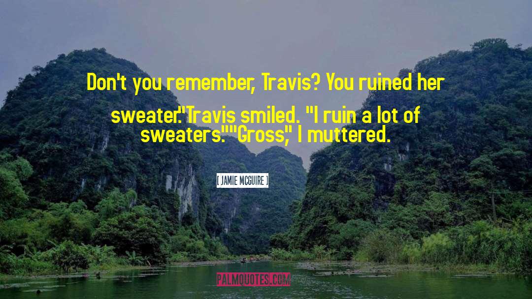 Sweaters quotes by Jamie McGuire