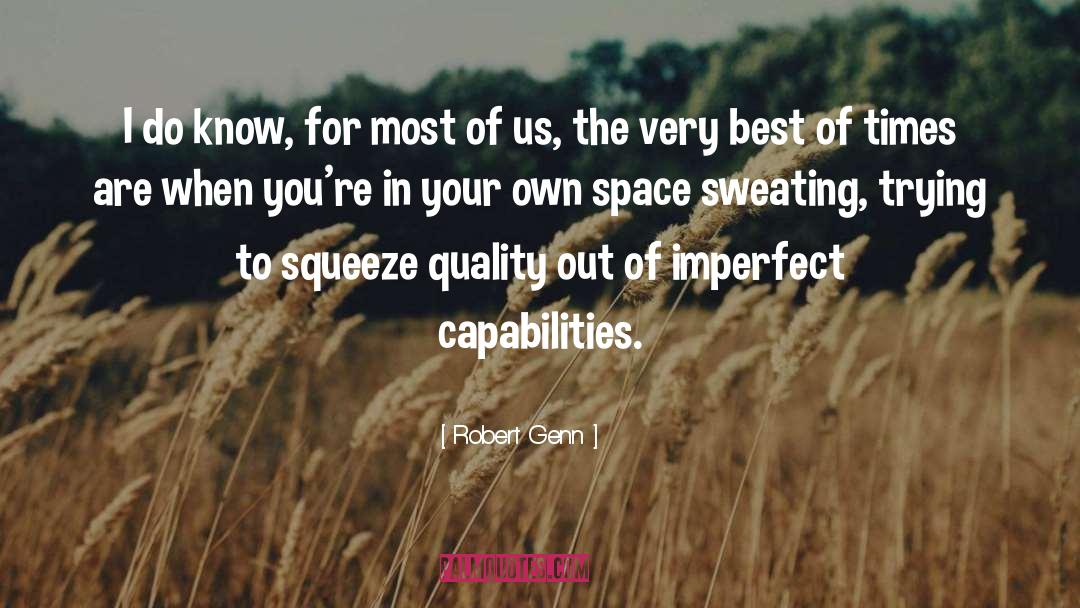 Sweating quotes by Robert Genn