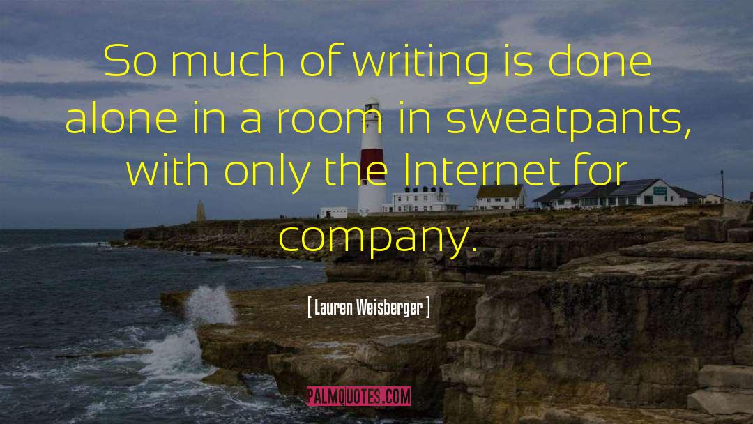 Sweatpants quotes by Lauren Weisberger