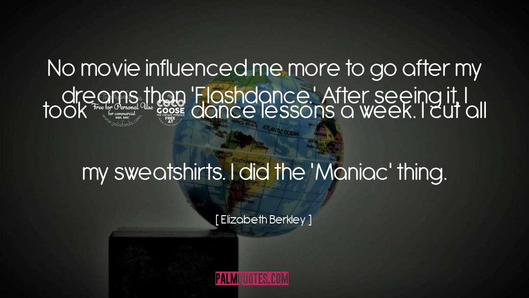 Sweatshirts quotes by Elizabeth Berkley