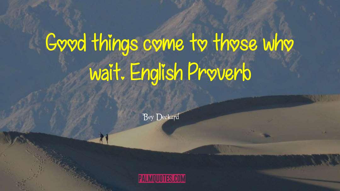 Swedish Proverb quotes by Bey Deckard
