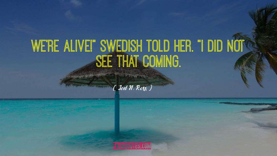 Swedish quotes by Joel N. Ross