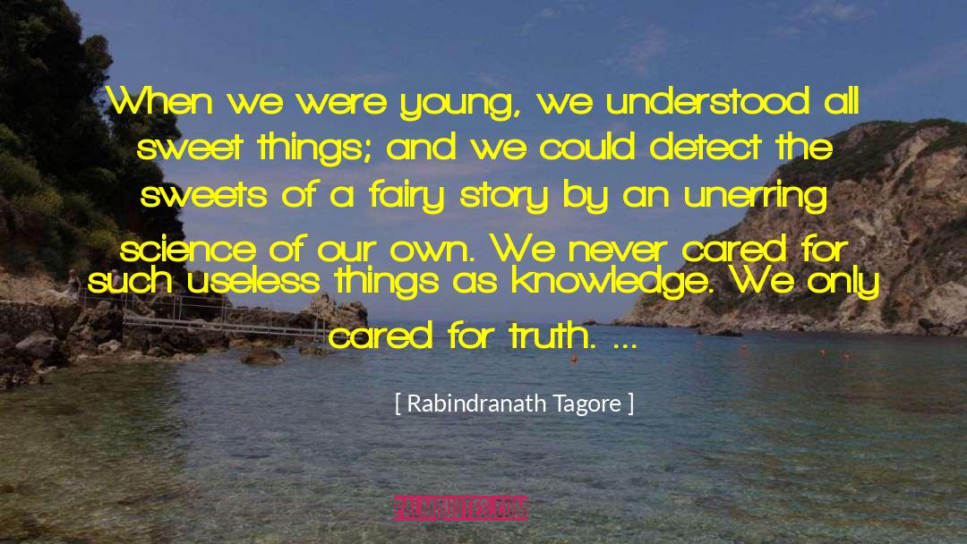 Sweet Bread quotes by Rabindranath Tagore