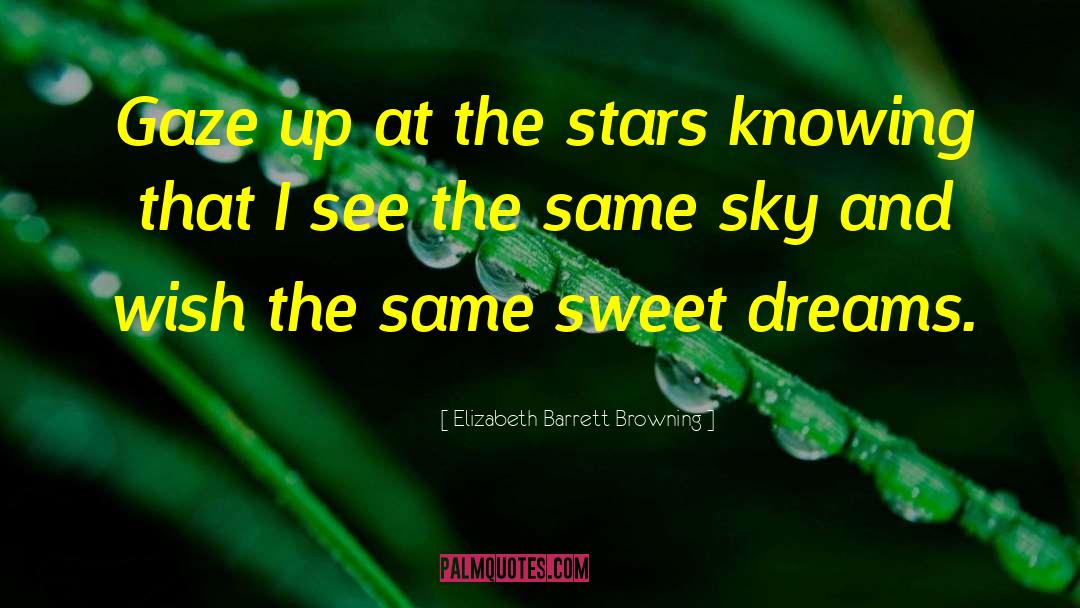 Sweet Dreams quotes by Elizabeth Barrett Browning