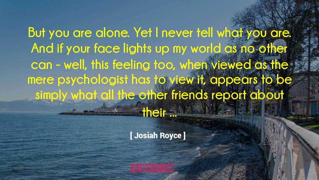 Sweet Face quotes by Josiah Royce