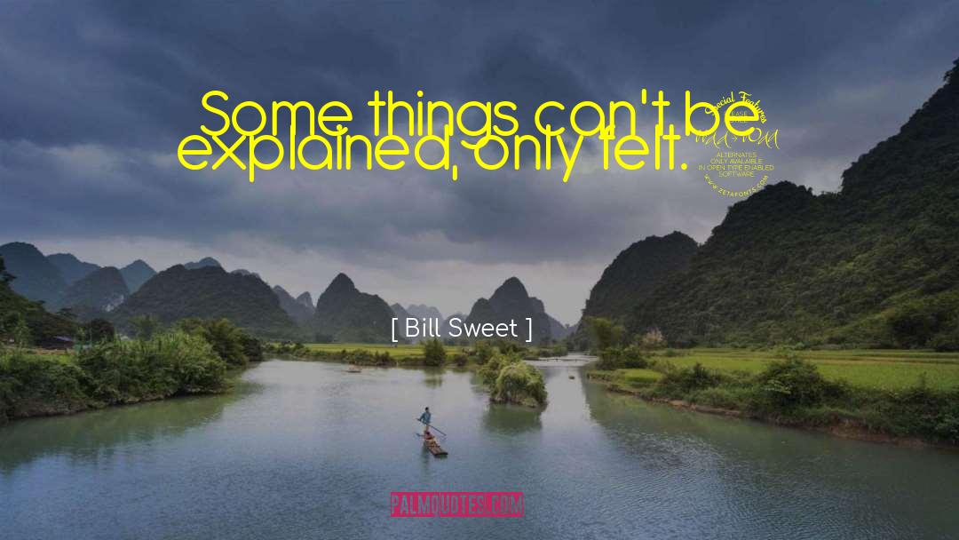 Sweet Fb quotes by Bill Sweet