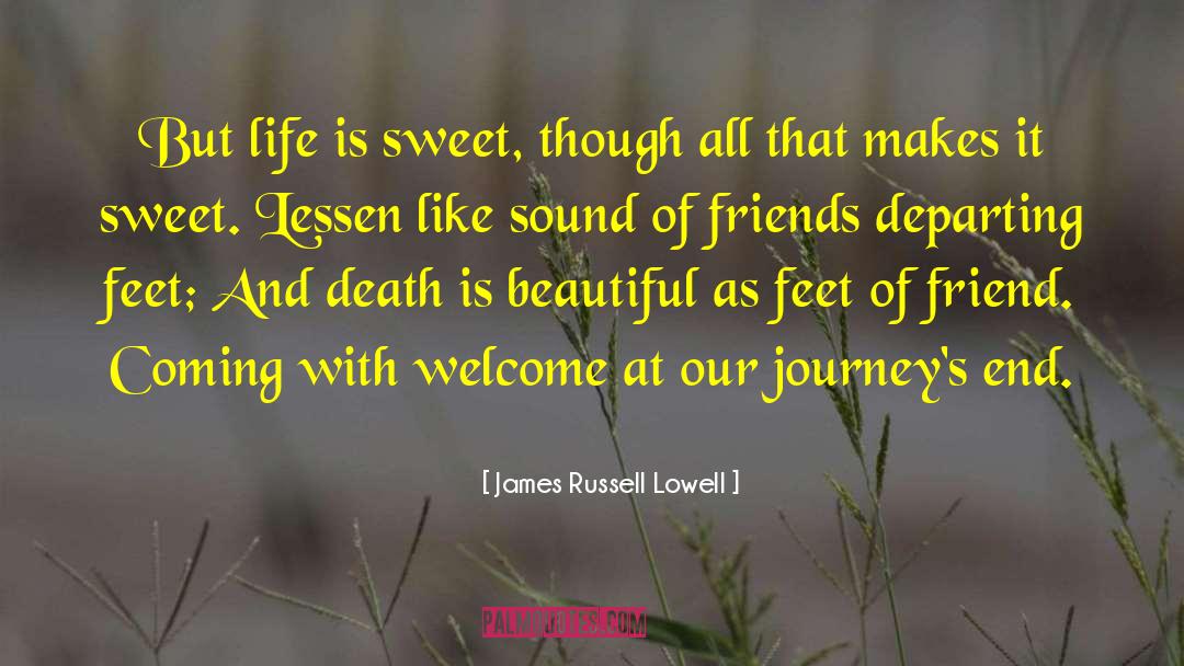 Sweet Fb quotes by James Russell Lowell