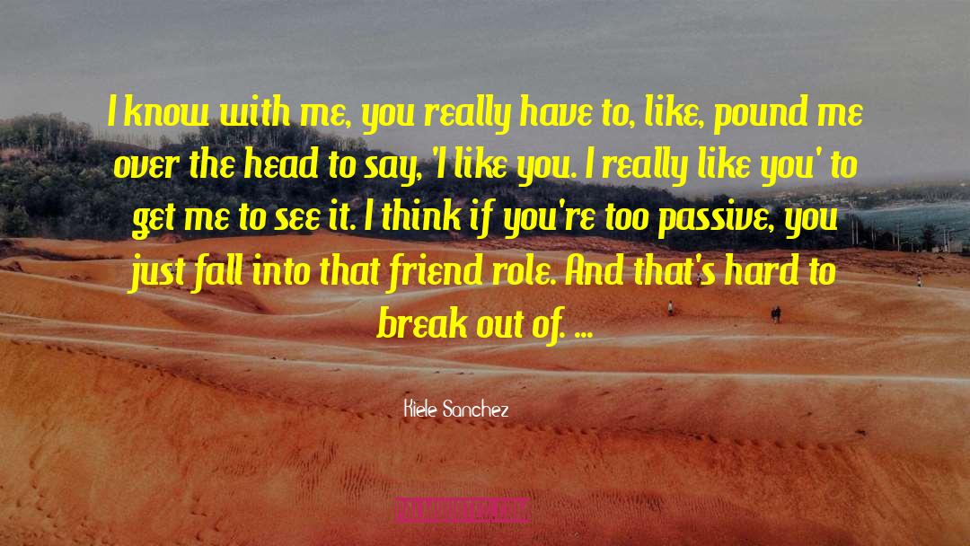 Sweet Friend quotes by Kiele Sanchez