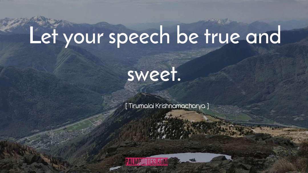 Sweet Friend quotes by Tirumalai Krishnamacharya