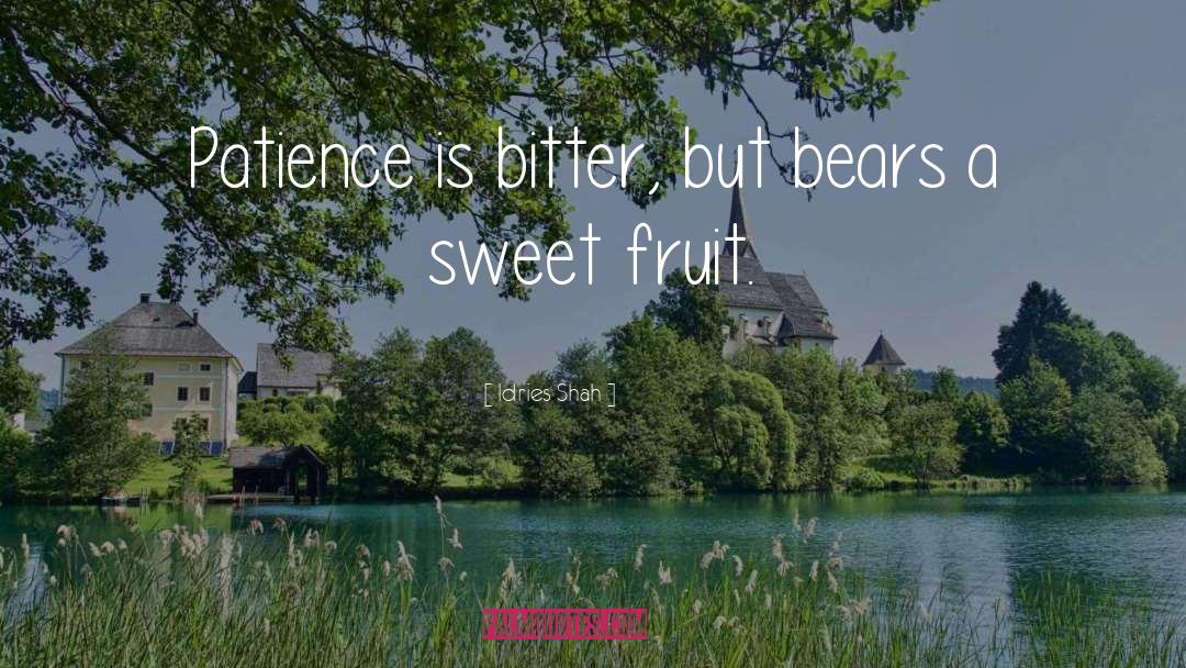 Sweet Fruit quotes by Idries Shah