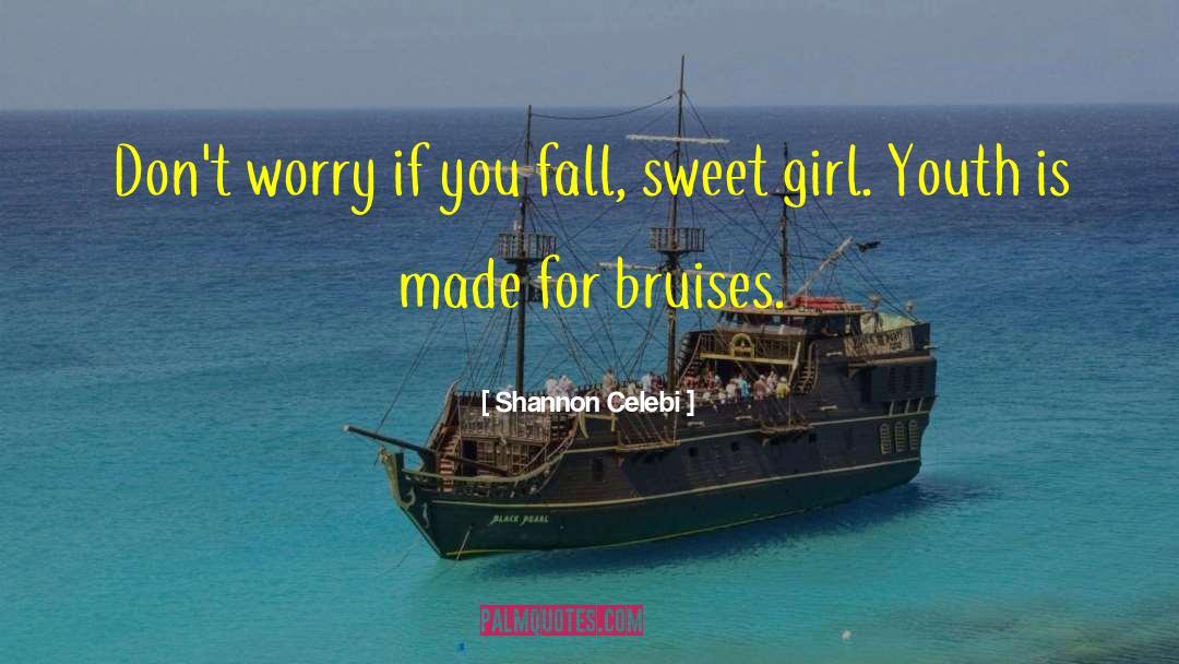 Sweet Girl quotes by Shannon Celebi