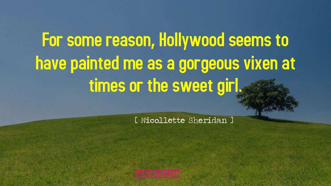 Sweet Girl quotes by Nicollette Sheridan