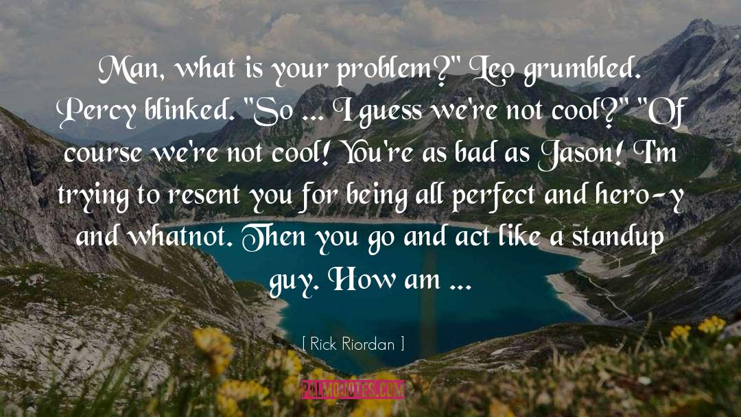 Sweet Guy quotes by Rick Riordan