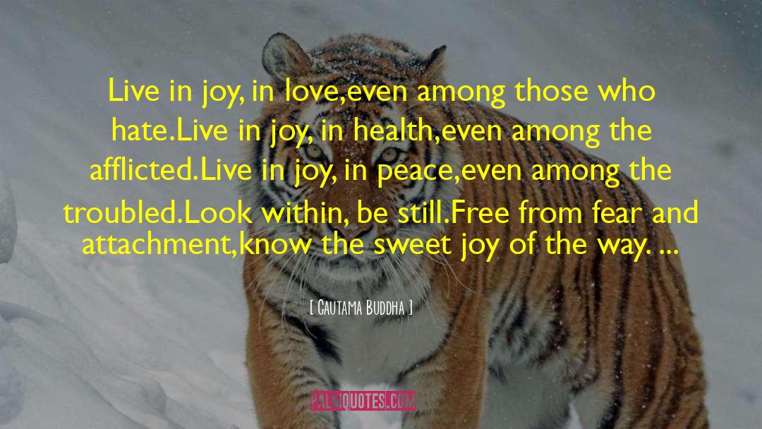 Sweet Joy quotes by Gautama Buddha