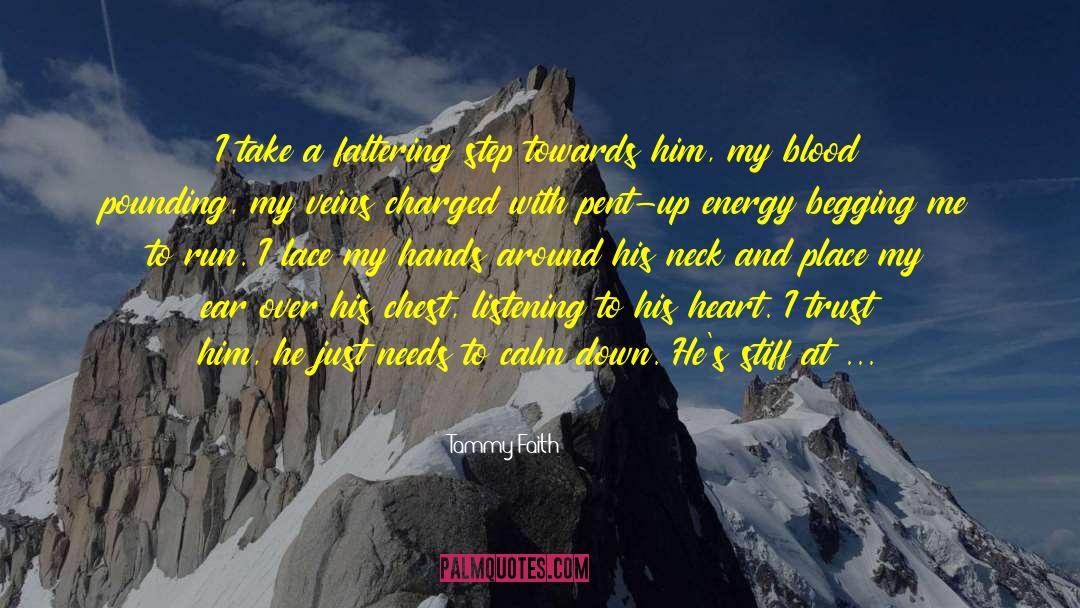 Sweet Kisses quotes by Tammy Faith