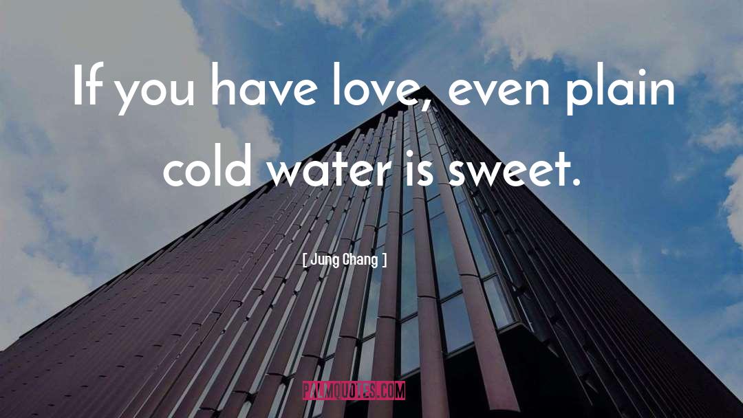 Sweet Love quotes by Jung Chang