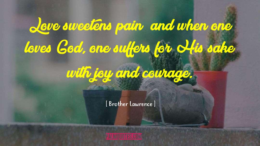 Sweet Love quotes by Brother Lawrence