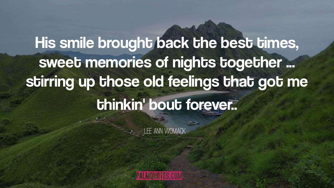 Sweet Memories quotes by Lee Ann Womack