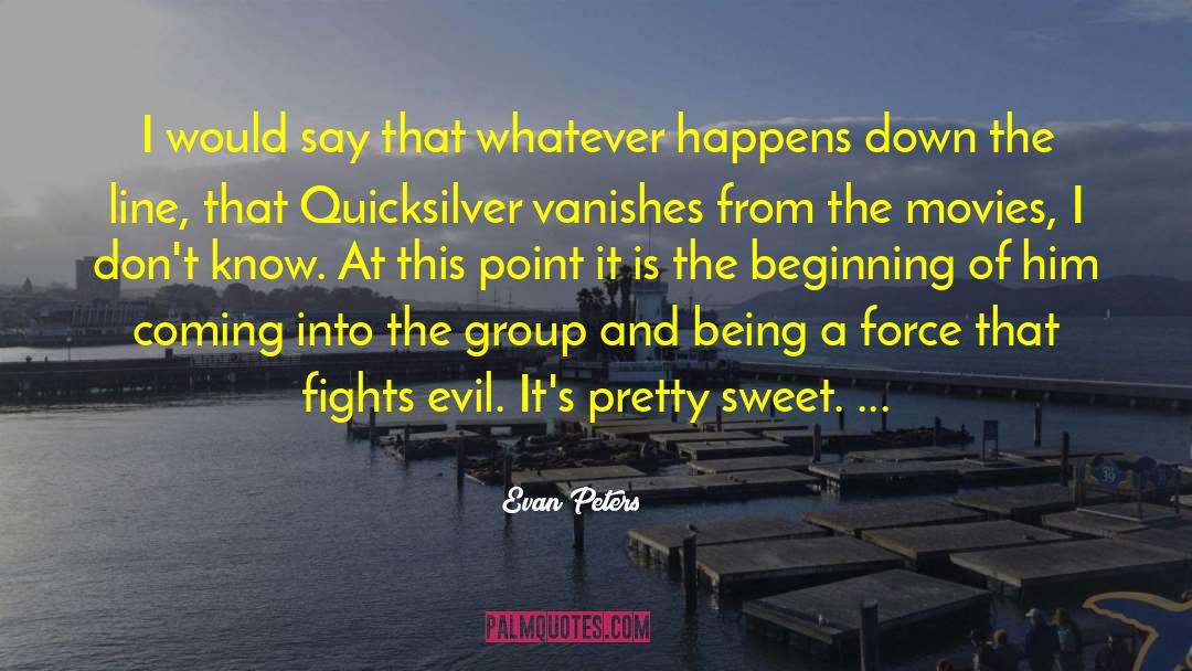 Sweet Memories quotes by Evan Peters