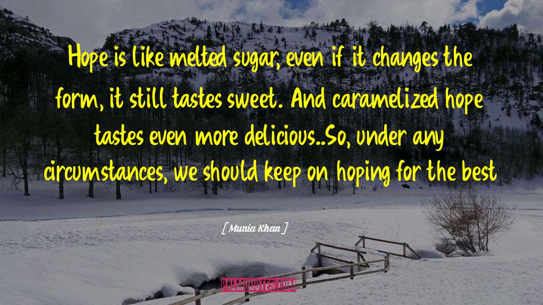 Sweet Misfortune quotes by Munia Khan