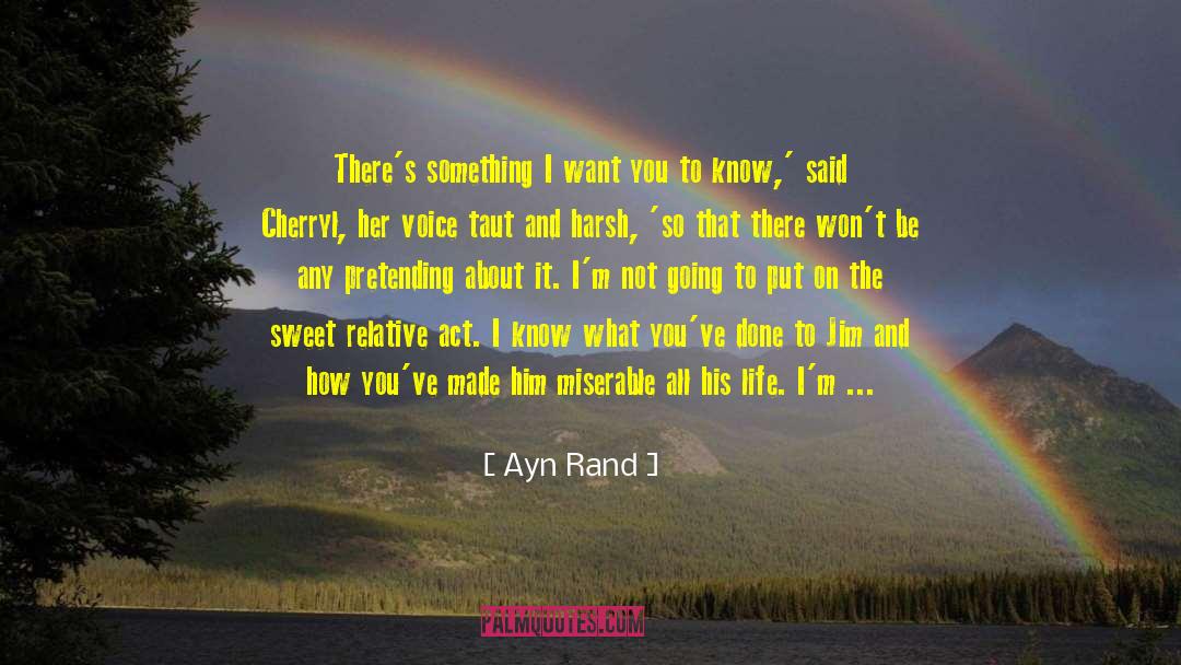 Sweet Moment quotes by Ayn Rand