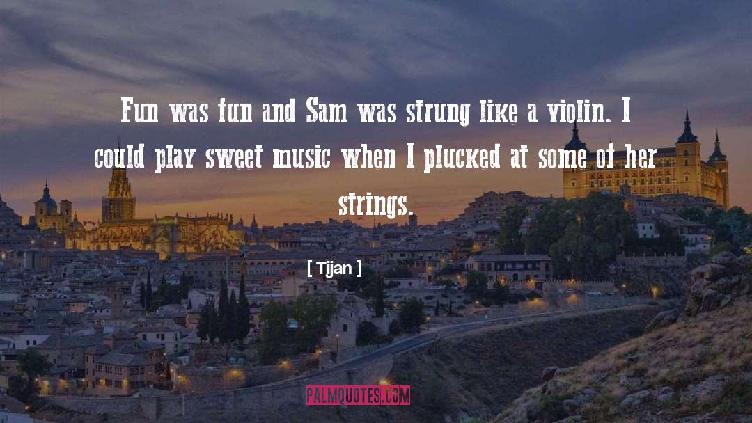 Sweet Music quotes by Tijan