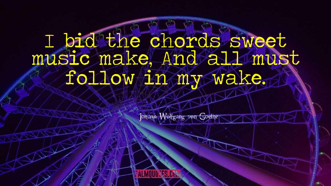 Sweet Music quotes by Johann Wolfgang Von Goethe