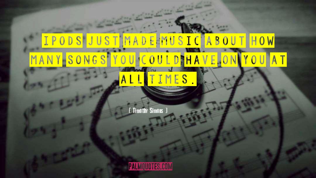 Sweet Music quotes by Timothy Simons