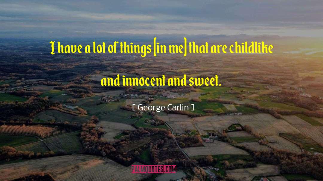 Sweet Peas quotes by George Carlin