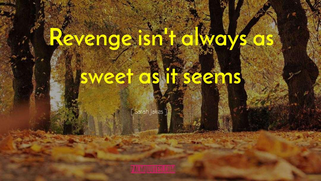 Sweet Revenge quotes by Sarah Jakes