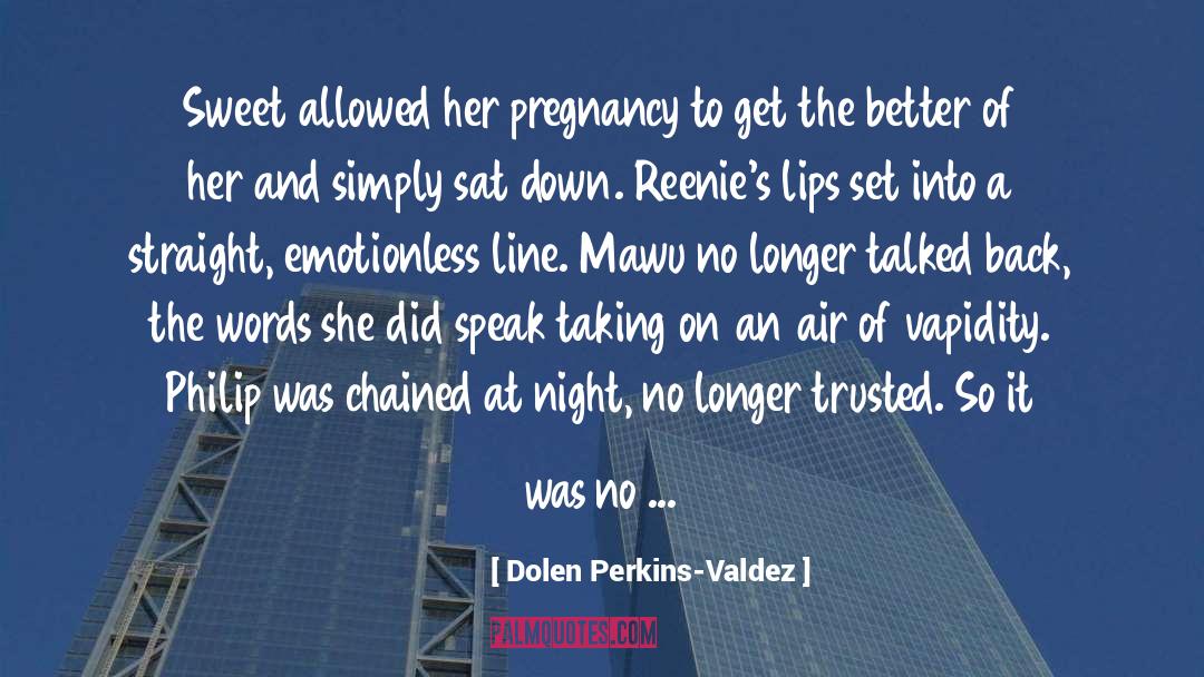 Sweet Sleep quotes by Dolen Perkins-Valdez