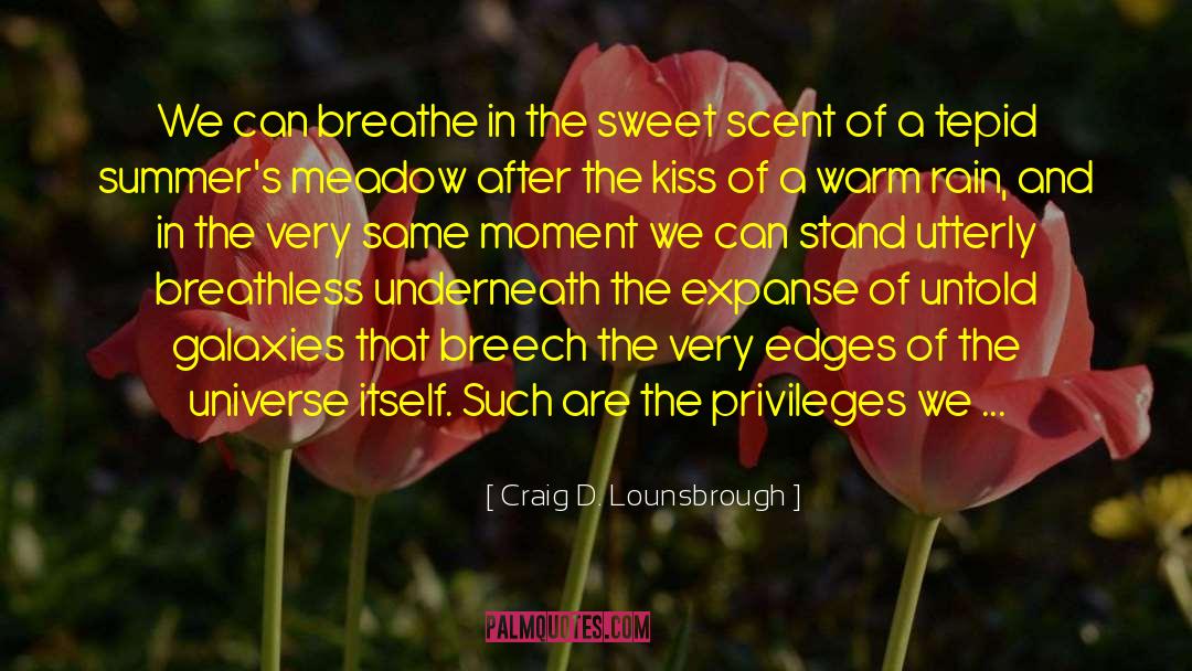 Sweet Smell quotes by Craig D. Lounsbrough