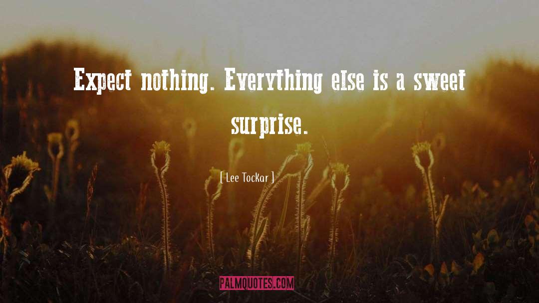 Sweet Surprise quotes by Lee Tockar