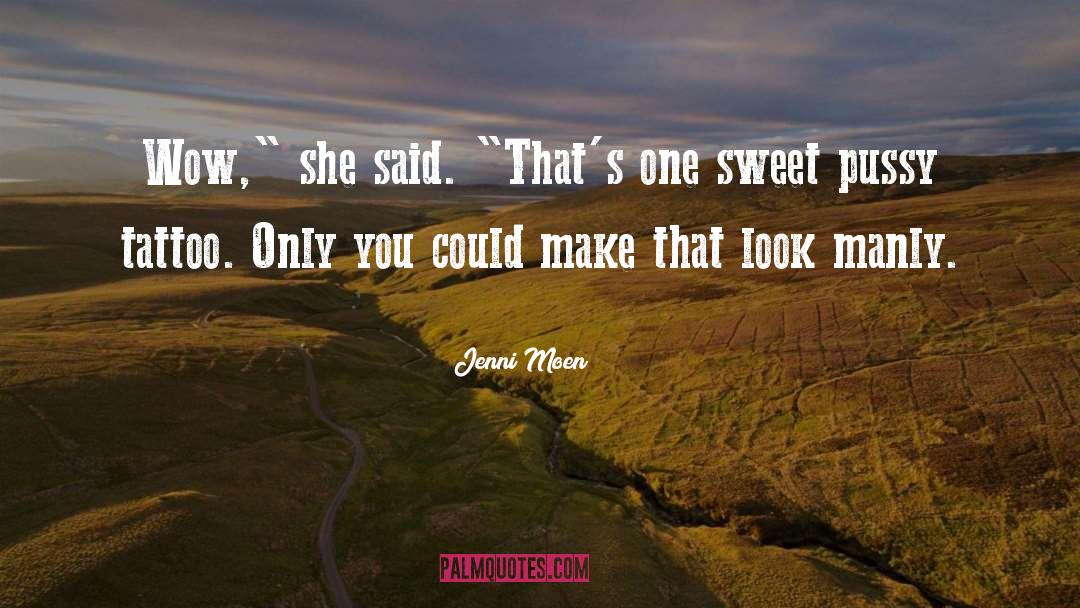 Sweet Talk quotes by Jenni Moen