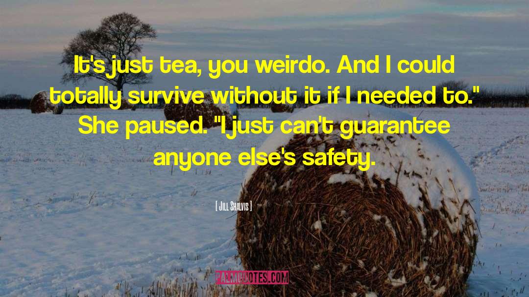 Sweet Tea quotes by Jill Shalvis