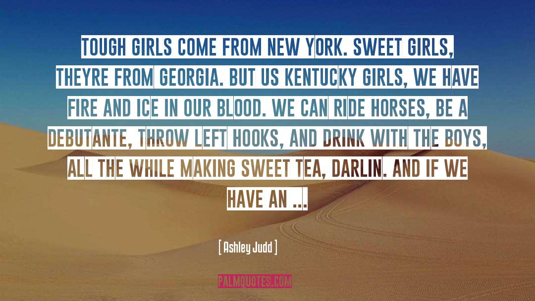 Sweet Tea quotes by Ashley Judd