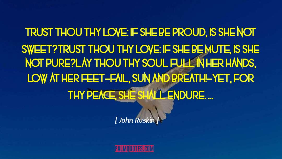 Sweet Texts quotes by John Ruskin