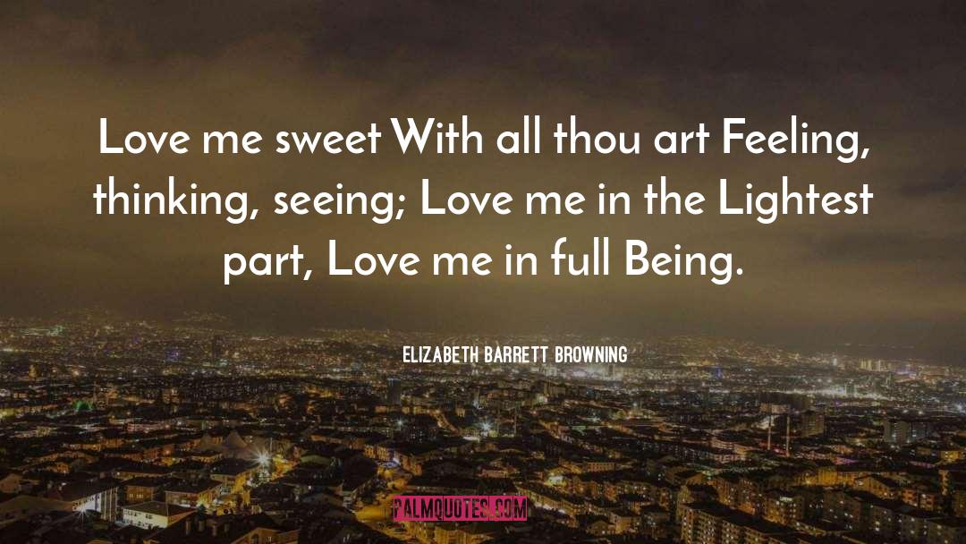 Sweet Texts quotes by Elizabeth Barrett Browning