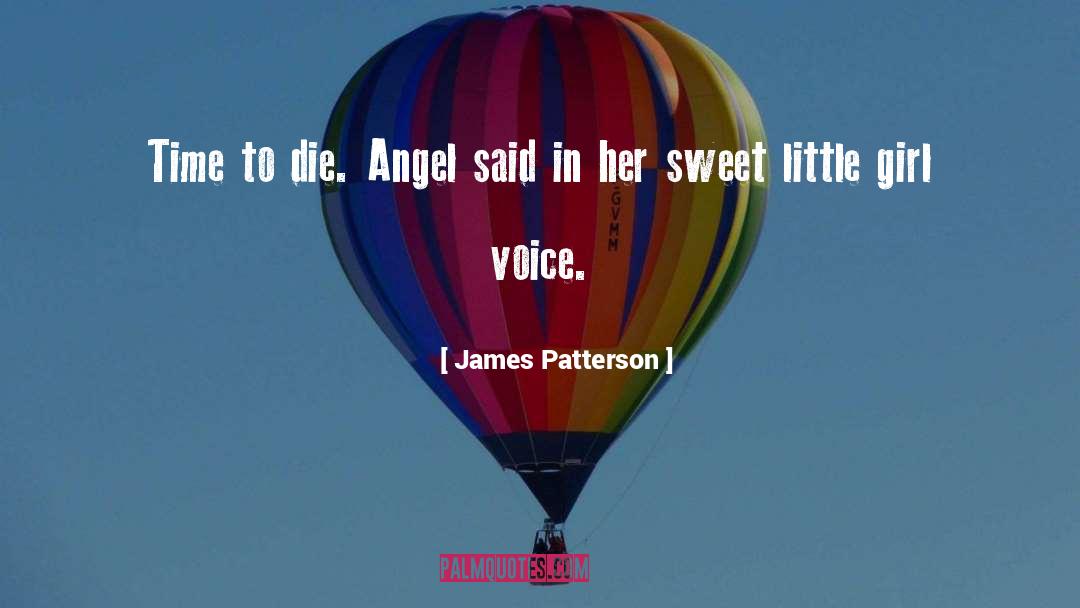 Sweet Things quotes by James Patterson