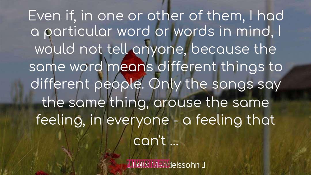 Sweet Things To Say quotes by Felix Mendelssohn