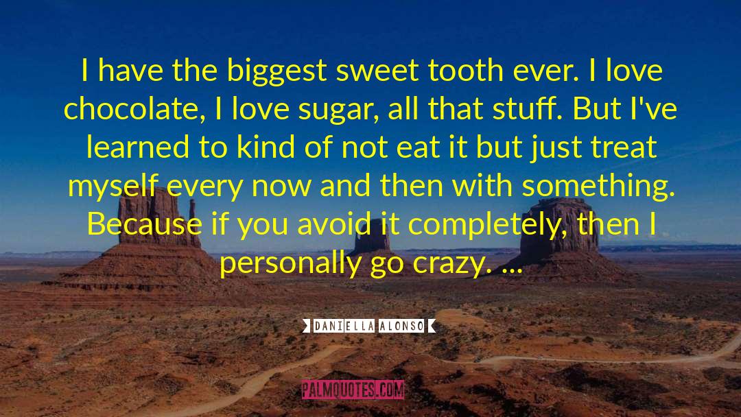 Sweet Tooth quotes by Daniella Alonso