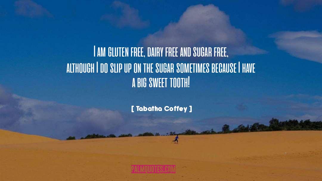 Sweet Tooth quotes by Tabatha Coffey